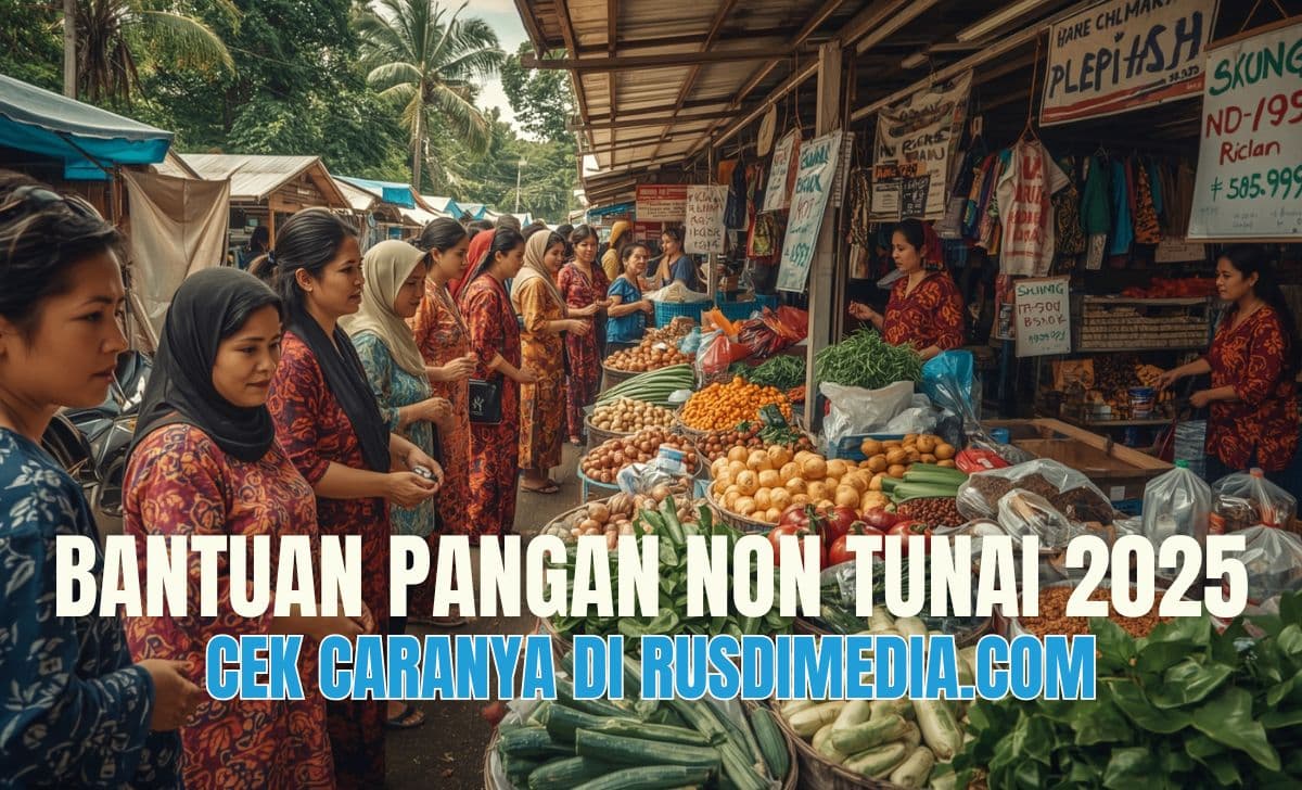 Cek Info Bantuan Pangan Non Tunai (BPNT) 2025 Disini!