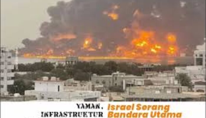 Israel Bombardir Bandara Utama Yaman